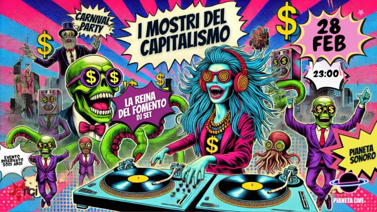 Carnevale I mostri del capitalismo: La Reina del Fomento Dj Set