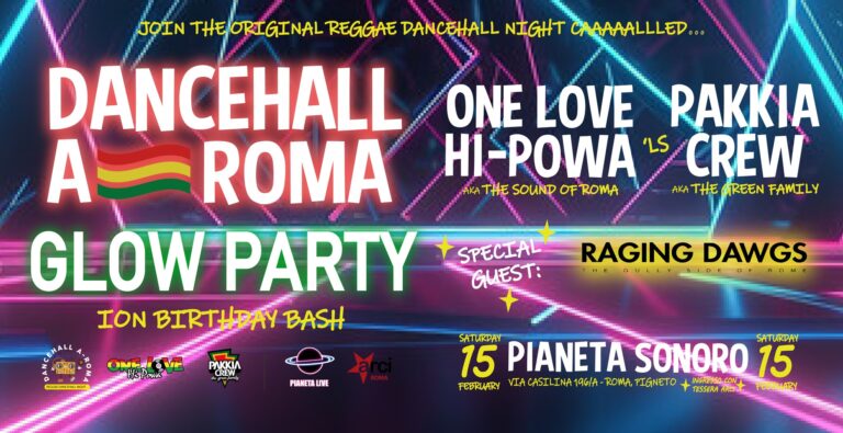 DANCEHALL A-ROMA / GLOW PARTY