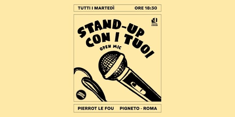 Stand up con i tuoi – Open Mic PRIMO TURNO