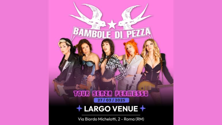 Bambole Di Pezza – Tour SENZA PERMESSO