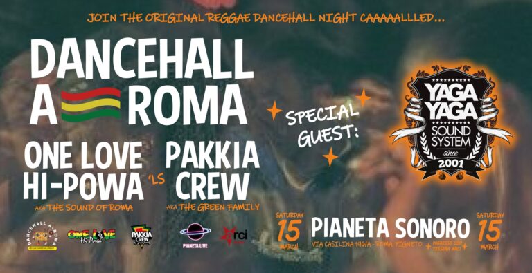 DANCEHALL A-ROMA // One Love & Pakkia longside YAGA YAGA