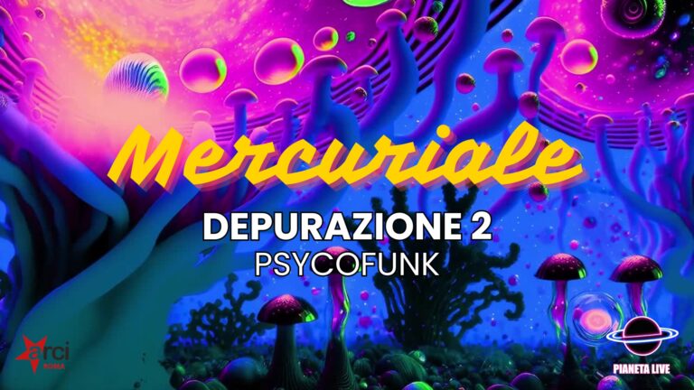 Mercuriale: Depurazione 2 – Psycofunk