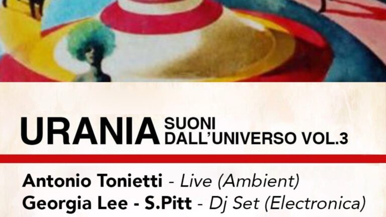 Urania/suoni dall’universo vol.3 Georgia Lee & Simone Pitt /dj set + Antonio Tonietti live