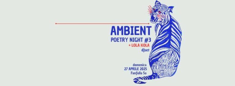 AMBIENT POETRY NIGHT #3 + LOLA KOLA dj-set