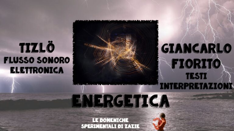 Le domeniche sperimentali di Zazie : Energetica