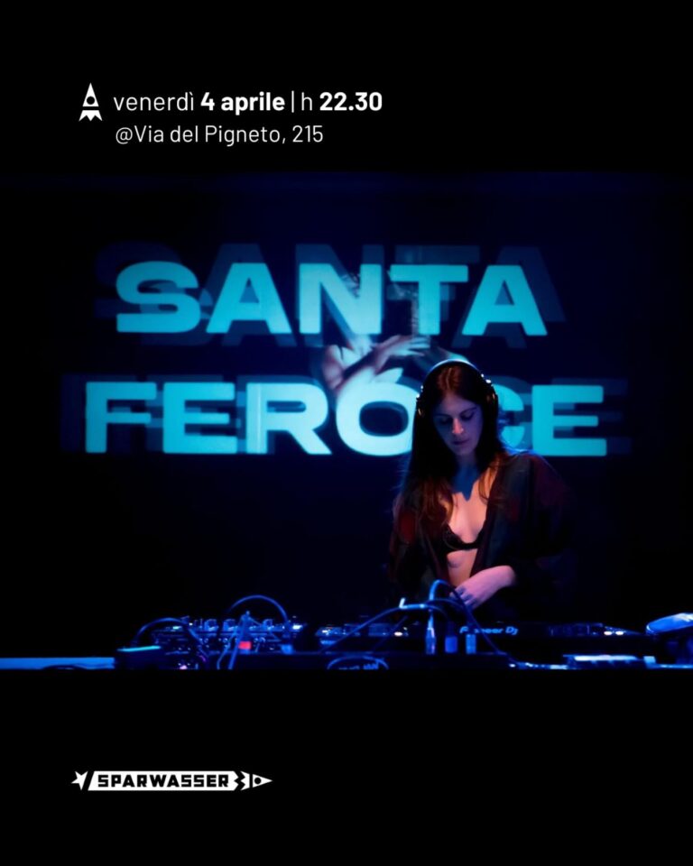 SANTA FEROCE | Dj set 