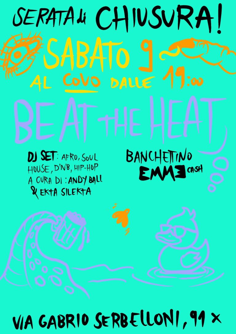 BEAT THE HEAT | Serata di Chiusura!
