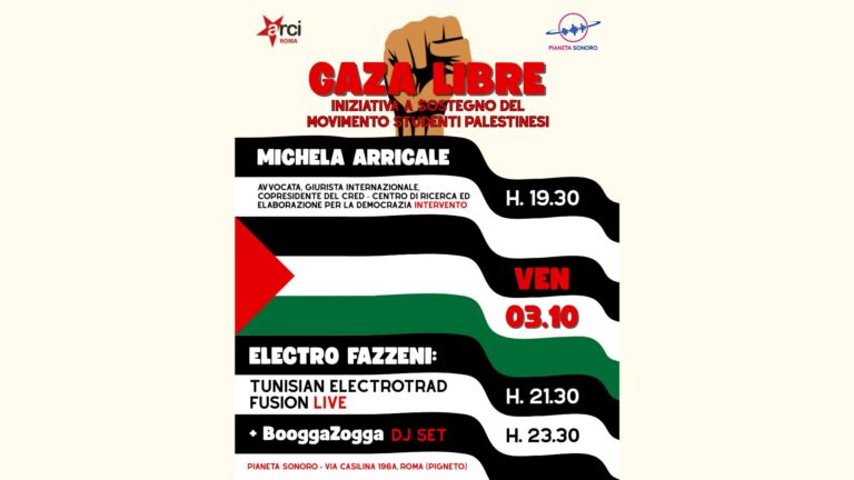GAZA LIBRE: Michela Arricale (Intervento) + Electro Fazzeni (Live) + BooggaZogga (Dj Set)