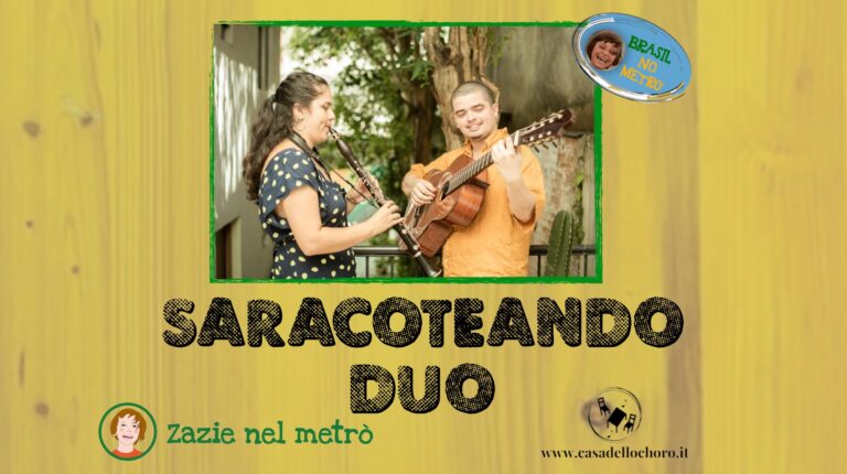 Rassegna Brasil no metrò: Saracoteando duo