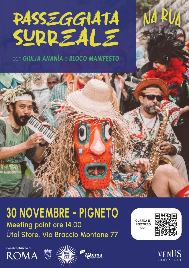 Al Pigneto arriva la Passeggiata Surreale di Na Rua!