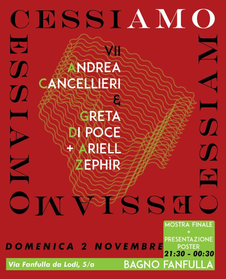 CESSIAMO – Cedere Non essere Amare / Mostra Finale + Presentazione Poster – Ilaria Dizzy & Bob jr dj