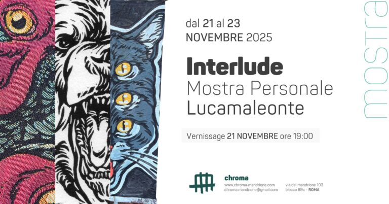 INTERLUDE – Lucamaleonte solo show