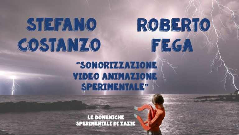 Le Domeniche Sperimentali di Zazie: Stefano Costanzo – Roberto Fega