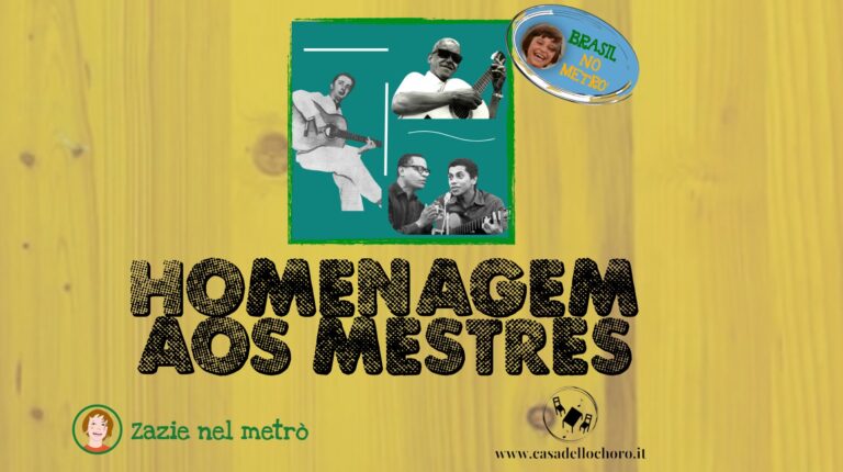 Rassegna “Brasil no metrò”: Homenagem aos mestres
