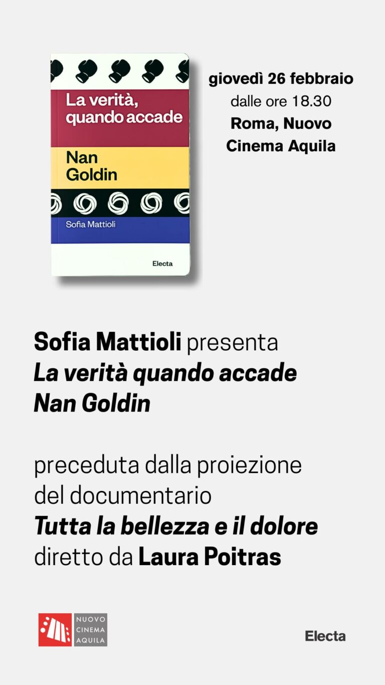 INCONTRO CON SOFIA MATTIOLI PER LA PRESENTAZIONE LIBRARIA DE LA VERITA’ QUANDO ACCADE PRECEDUTA DALLA PROIEZIONE DI TUTTA LA BELLEZZA E IL DOLORE