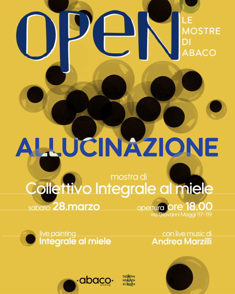 OPEN le mostre di abaco | ALLUCINAZIONE