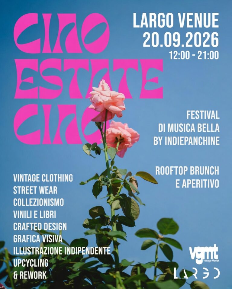 CIAO ESTATE CIAO, l’evento di inizio stagione del Vintage Market Roma a Largo Venue