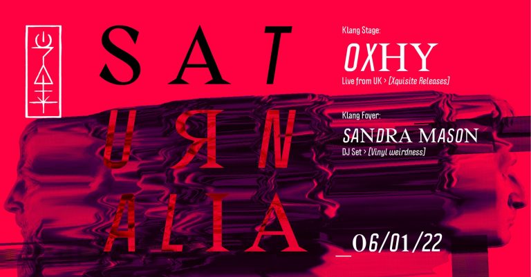 Klang presenta Saturnalia: Oxhy (Live from UK) + Sandra Mason (DJ Set)