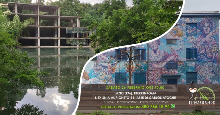 Lazio (RM): TREKKINROMA: L’EX SNIA AL PIGNETO E L’ ARTE DI CARLOS ATOCHE