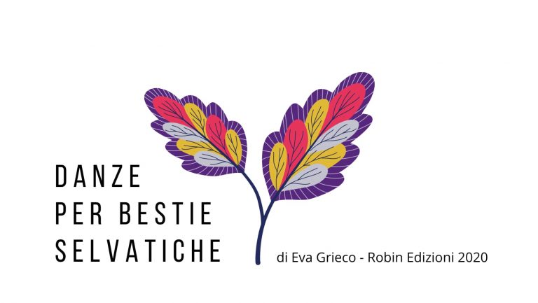 Raccolta poetica Danze per bestie Selvatiche di Eva Grieco