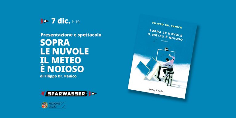 Sopra le nuvole il meteo è noioso | presentazione e spettacolo a Sparwasser