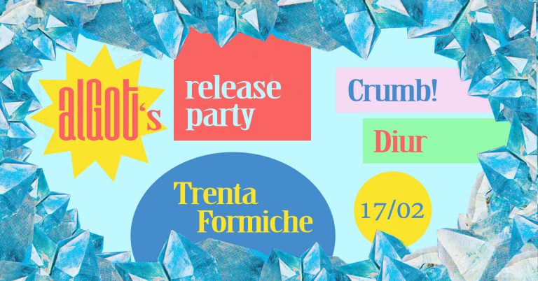 alGot (release party)+ Crumb! + Diur